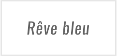 Rêve bleu